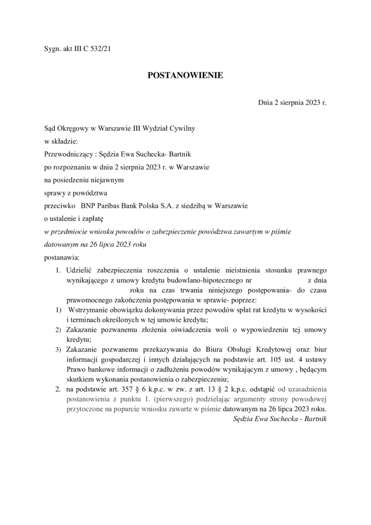 Postanowienie Sądu Okręgowego w Warszawie (sygn. akt III C 532/21) o zabezpieczeniu roszczenia na czas trwania postępowania frankowego.
